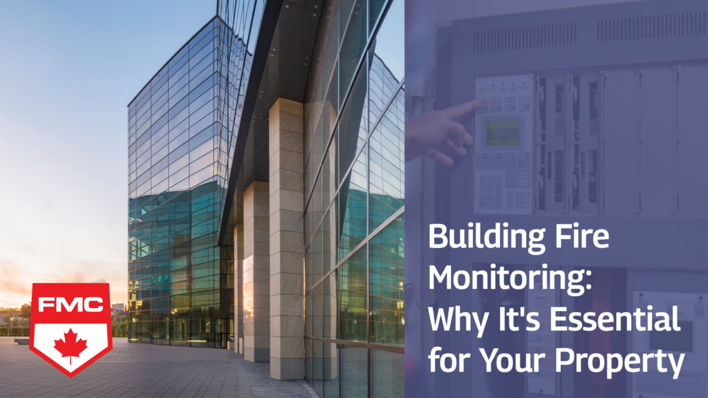 Building Fire Monitoring: Why It's Essential for Your Property